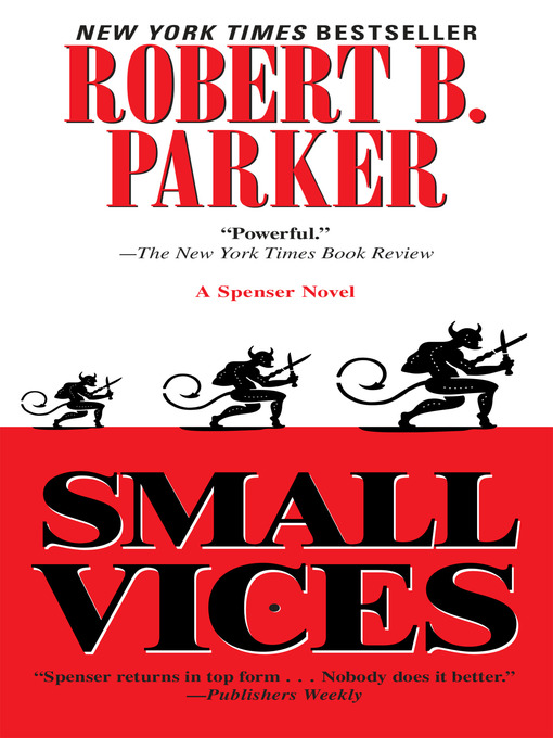 Title details for Small Vices by Robert B. Parker - Wait list